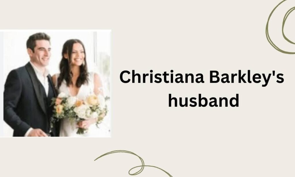 Christiana Barkley's husband