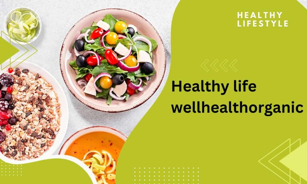 Healthy Life Wellhealthorganic