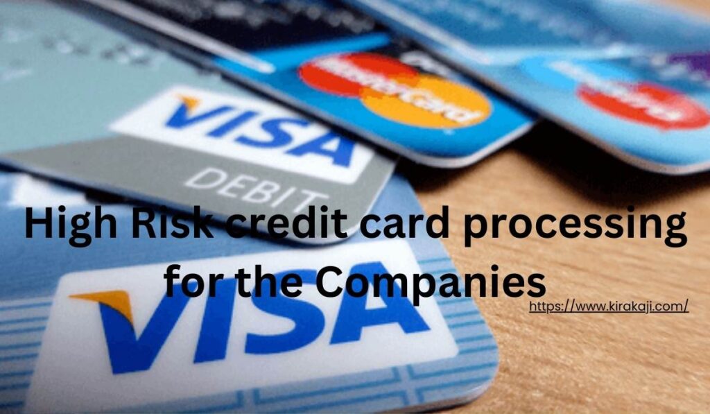 High Risk credit card processing for the Companies