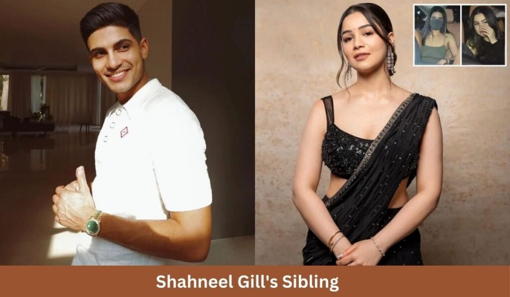 Shahneel Gill's Sibling