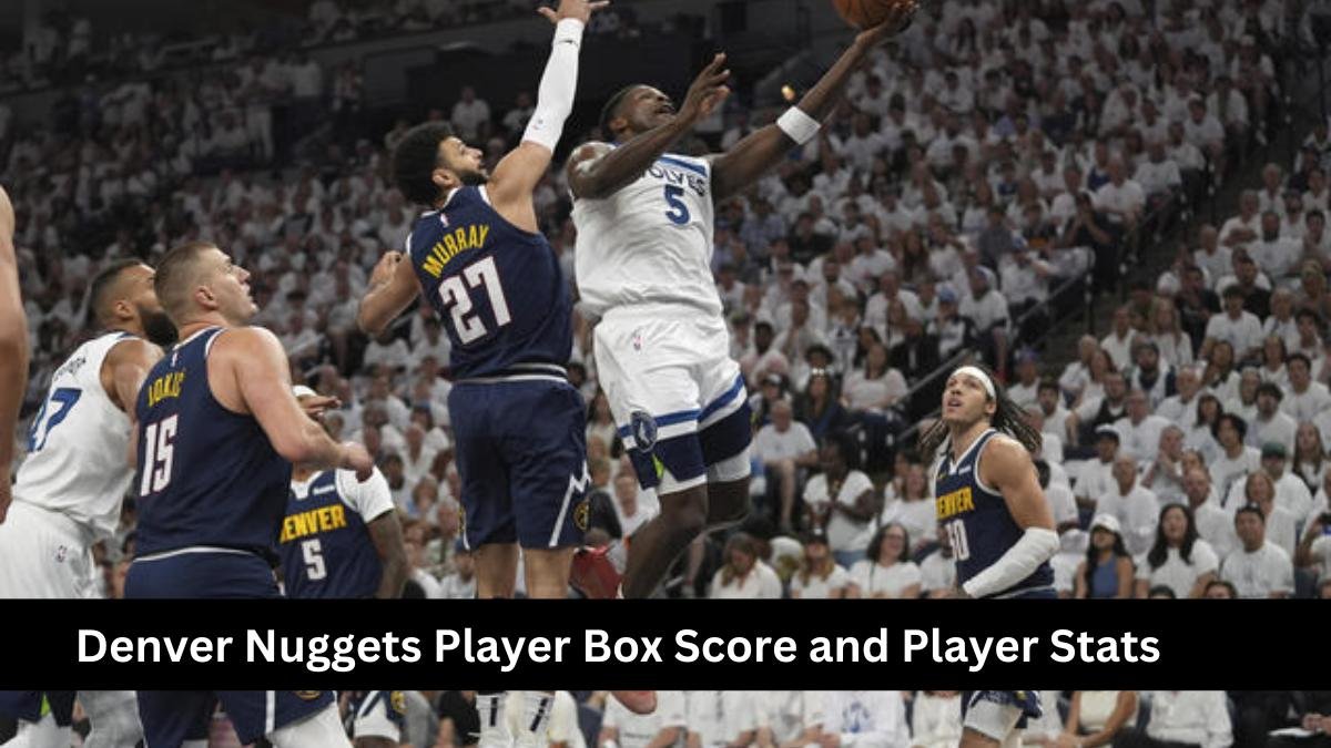 Denver Nuggets Player Box Score and Player Stats 