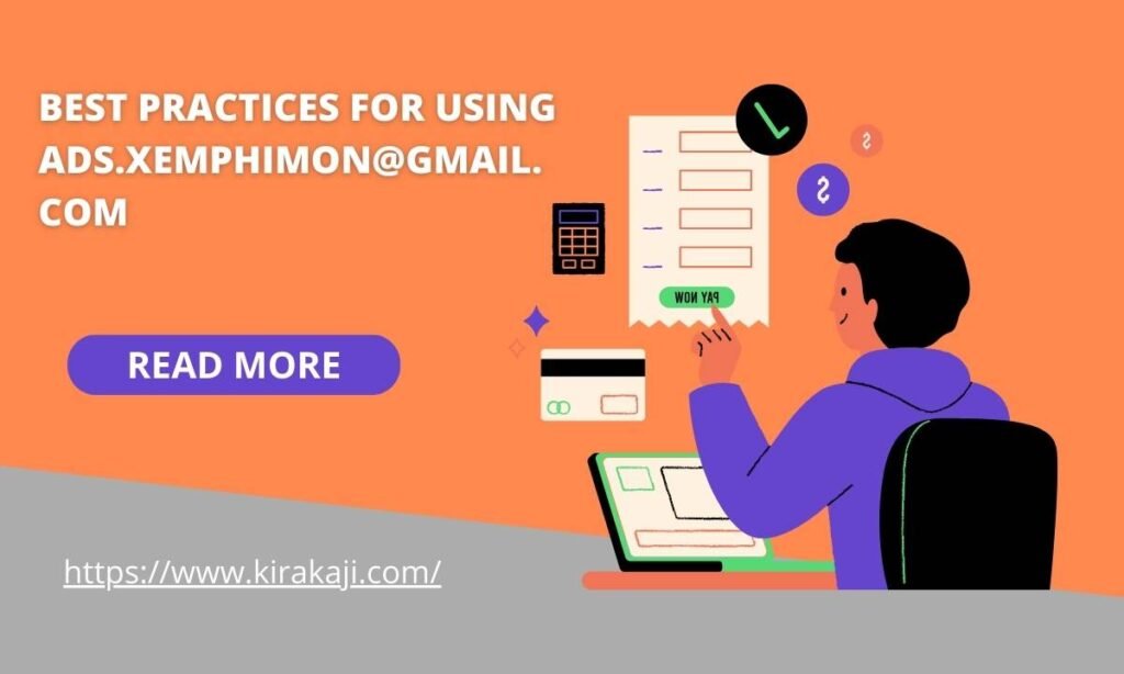 Best Practices for ads.xemphimon@gmail.com